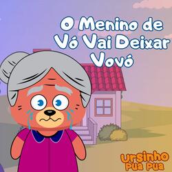 O Menino de Vó Vai Deixar Vovó
