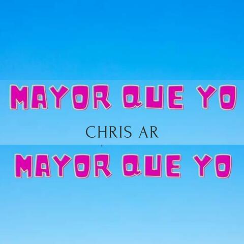 Mayor Que Yo