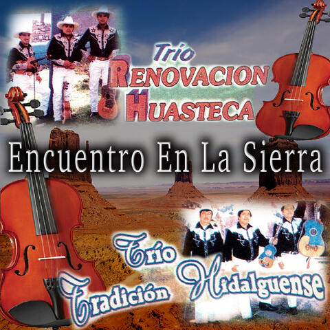 Trio Tradicion Hidalguense Vs Trio Renovacion Huasteca