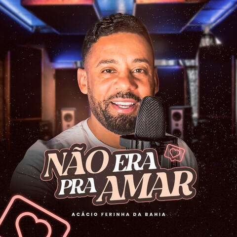 Não Era pra Amar