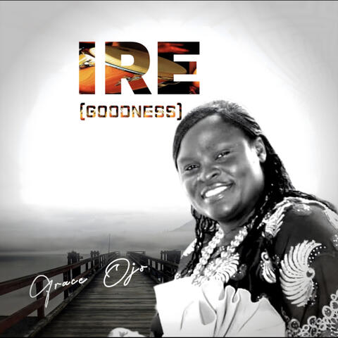 Ire(Goodness)