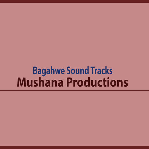 Bagahwe Sound Tracks