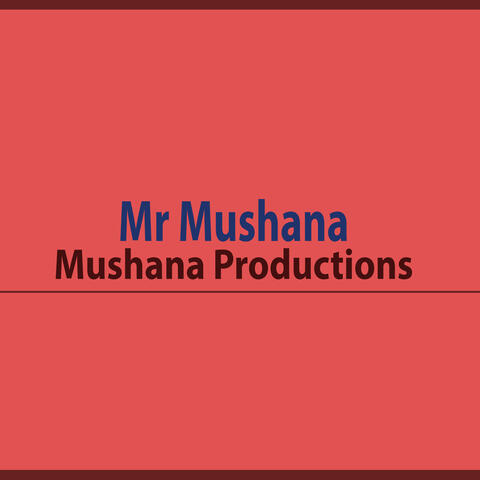 Mr Mushana