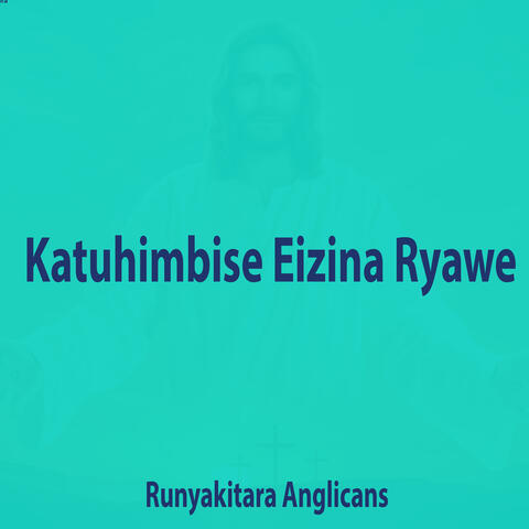 Katuhimbise Eizina Ryawe