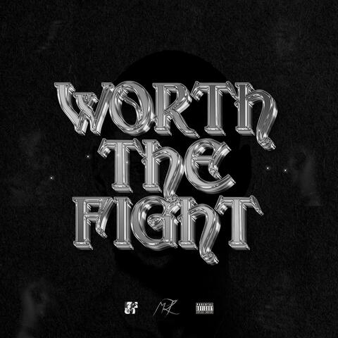 Worth the Fight