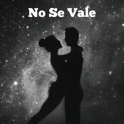 No Se Vale