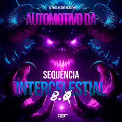 Automotivo da Sequencia Intercelestial 8.0(Slowed)