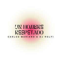 Un Hombre Respetado
