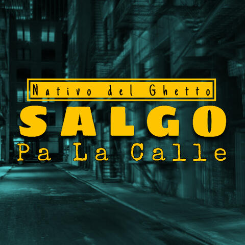 Salgo Pa La Calle