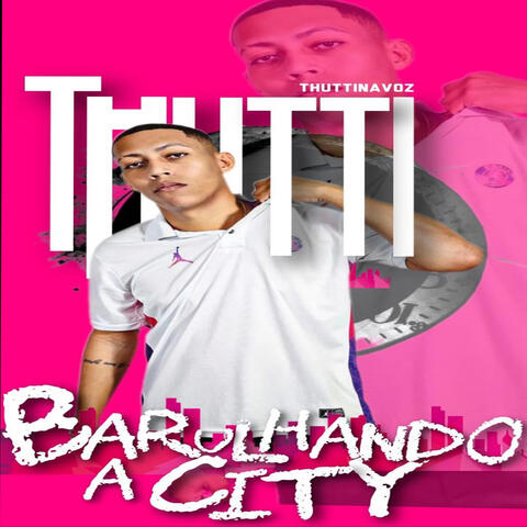 Barulhando a City