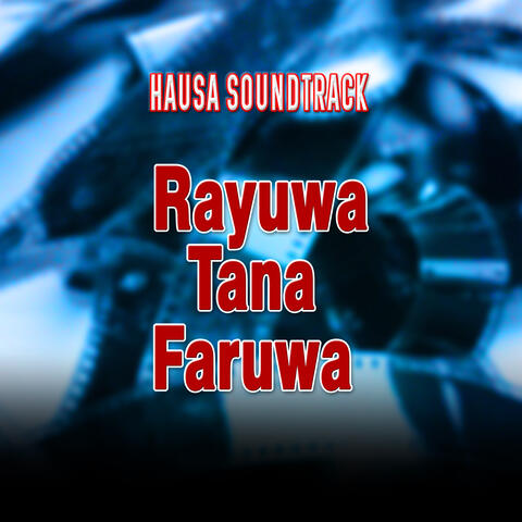 Rayuwa Tana Faruwa