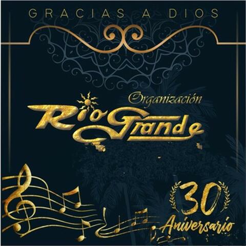 Gracias a Dios 30 Aniversario