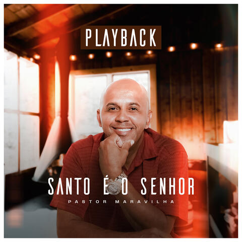 Santo É o Senhor