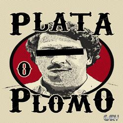 Plata Ou Plomo