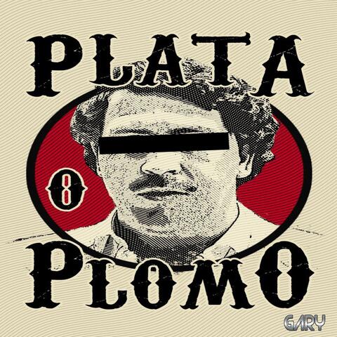 Plata Ou Plomo