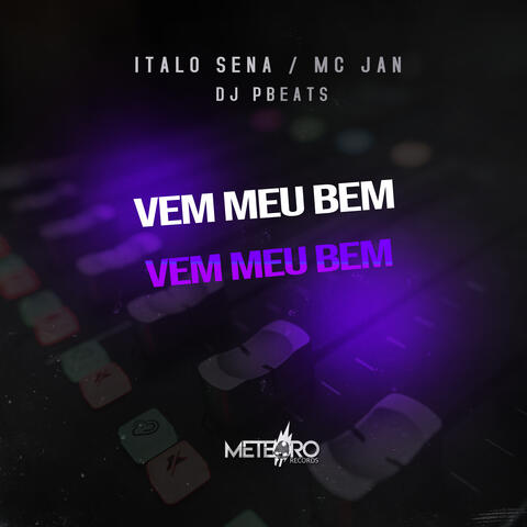 Vem Meu Bem Vem Meu Bem