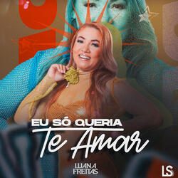Eu Só Queria Te Amar
