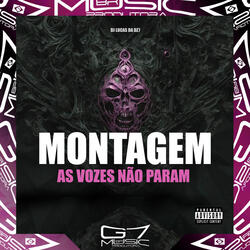 Montagem as Vozes Não Param