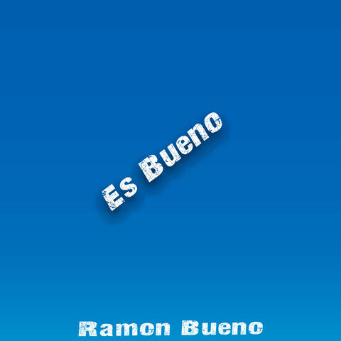 Es Bueno