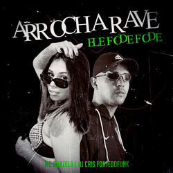 Arrocha Rave Ele Fode Fode