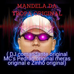 Mandela da Tropa Original