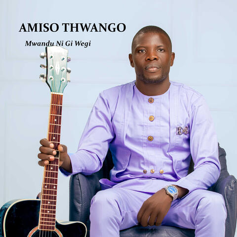 Mwandu Ni Gi Wegi