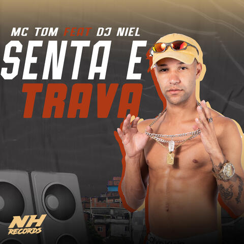 Senta e Trava