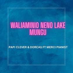 Waliaminio Neno Lake Mungu