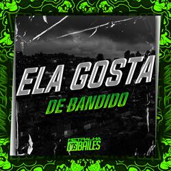 Ela Gosta de Bandido
