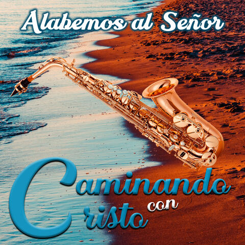 Alabemos al Señor
