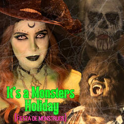 It's a Monsters Holiday (Fiesta de Monstruos)