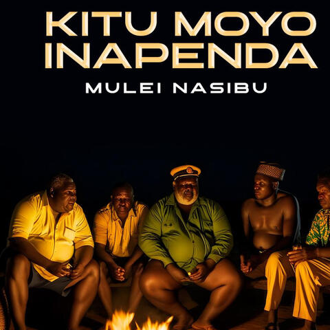 Kitu Moyo Inapenda