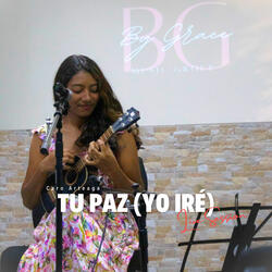 Tu Paz (Yo Iré)
