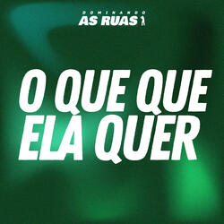 Oque Que Ela Quer