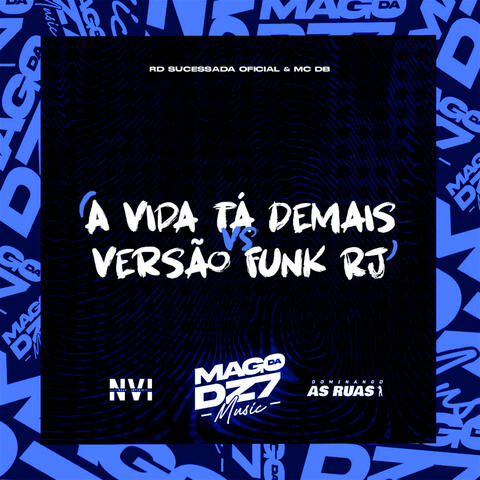 A Vida Ta Demais X Versão Funk Rj