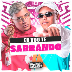 Eu Vou Te Sarrando