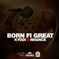 Born Fi Great