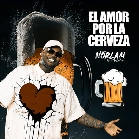 El Amor Por La Cerveza