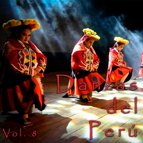 Danzas del Peru, Vol. 8