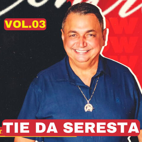 Tie da Seresta, Vol. 3