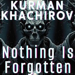 Nothing Is Forgotten