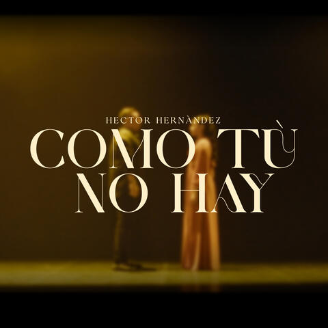 Como Tú No Hay