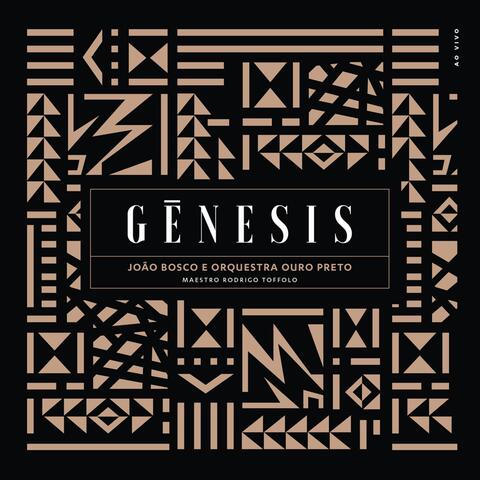 João Bosco e Orquestra Ouro Preto: Gênesis