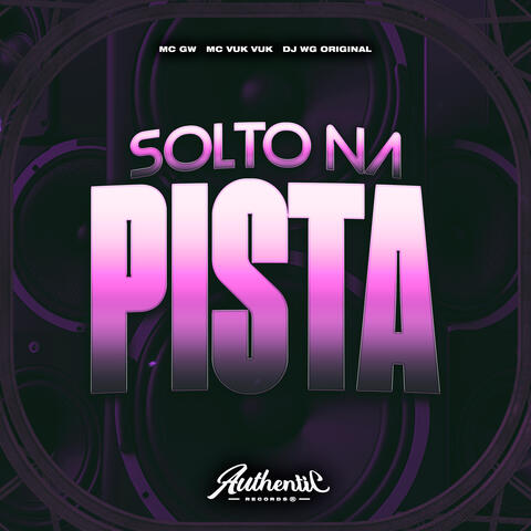 Solto na Pista