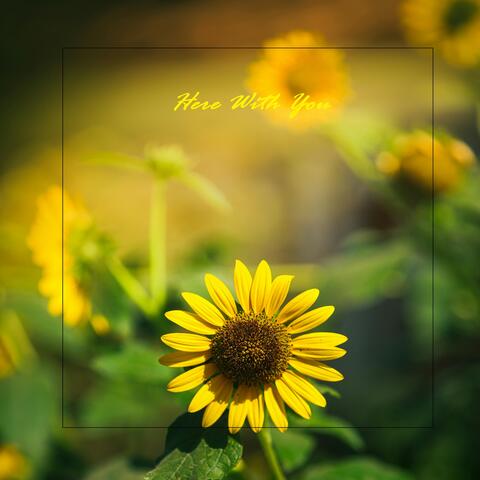Here with You