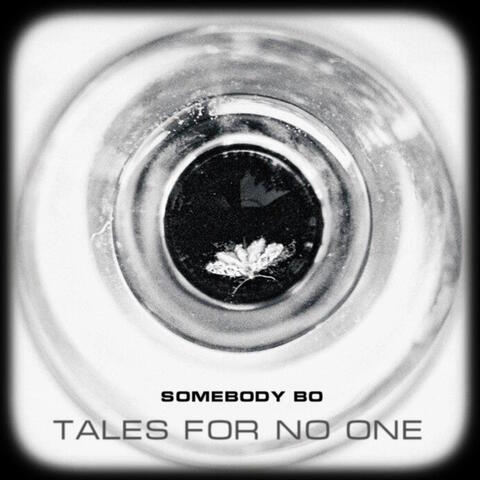 Tales for No One