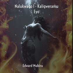 Nalukwago Part 1