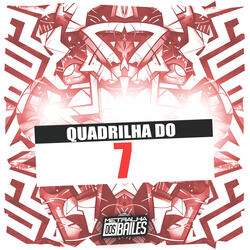 Quadrilha do 7