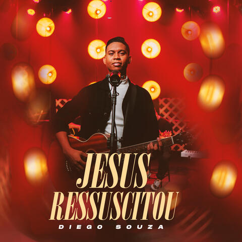 Jesus Ressuscitou