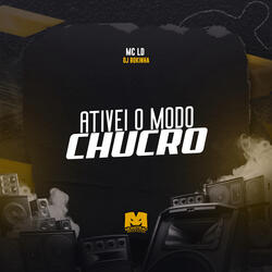 Ativei o Modo Chucro